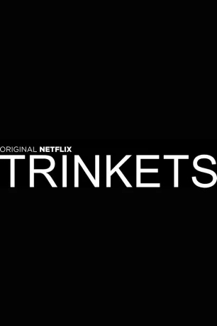 Trinkets (season 1) Trinkets (season 1)