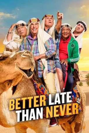 Better Late Than Never (season 1) Better Late Than Never (season 1)