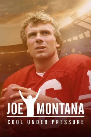Joe Montana: Cool Under Pressure (season 1) Joe Montana: Cool Under Pressure (season 1)