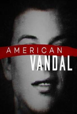 American Vandal (season 1)