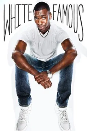 White Famous (season 1)