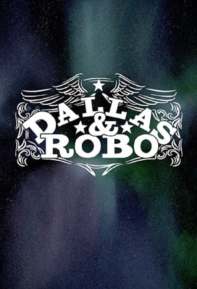 Dallas & Robo (season 1)