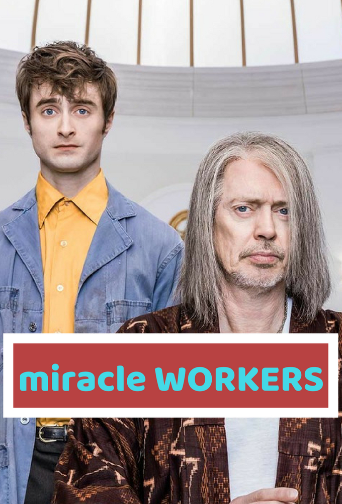 Miracle Workers (season 1)