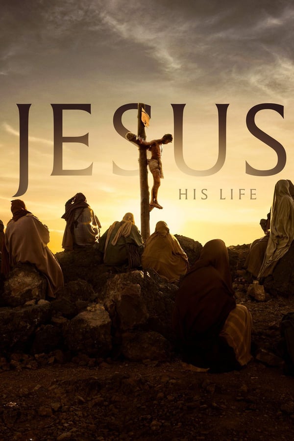 Jesus: His Life (season 1)