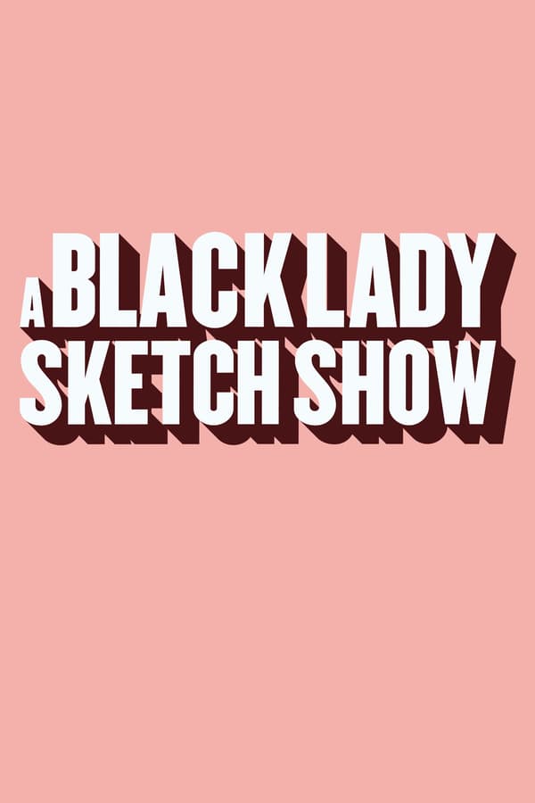A Black Lady Sketch Show (season 1)