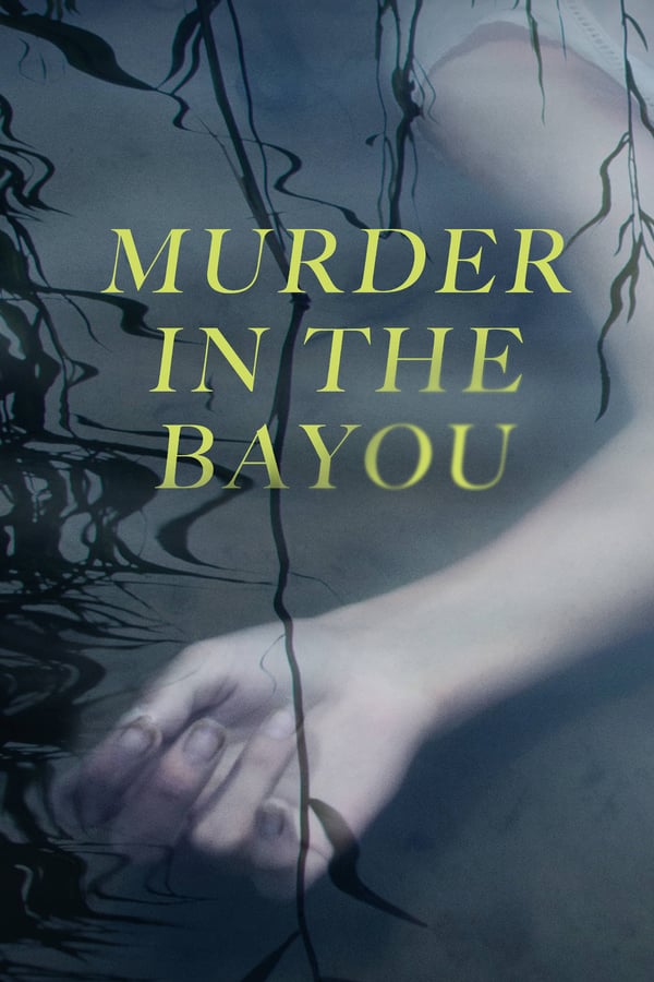 Murder in the Bayou (season 1)