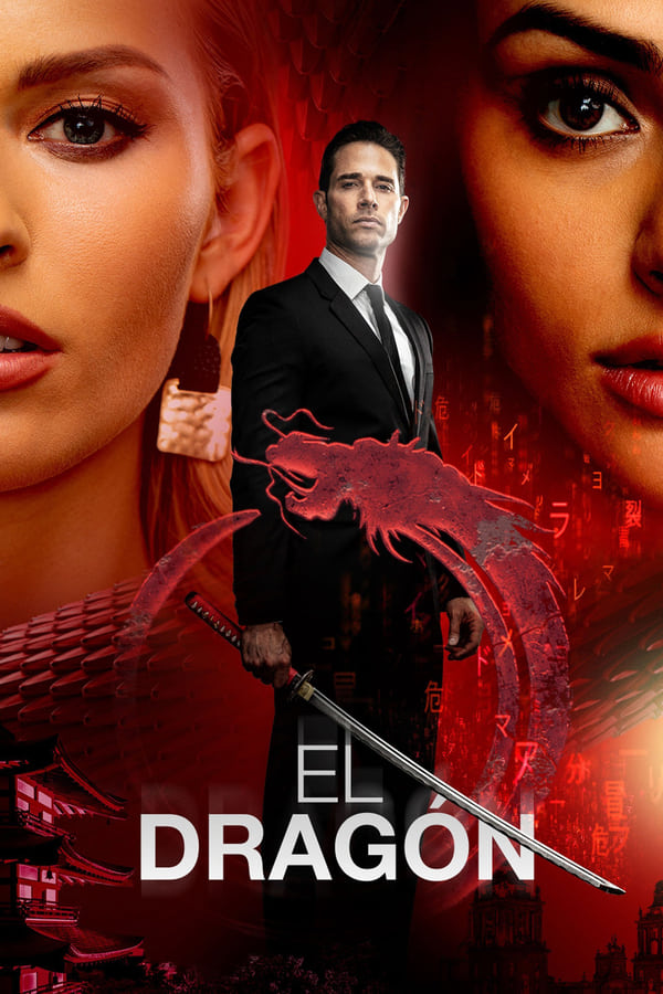 El Dragon: Return of a Warrior (season 1)