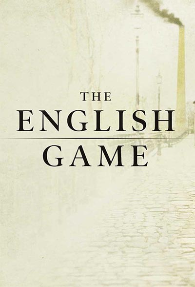 The English Game (season 1)