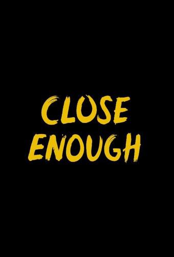 Close Enough (season 1)