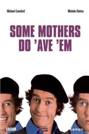 Some Mothers Do 'Ave 'Em (season 3)