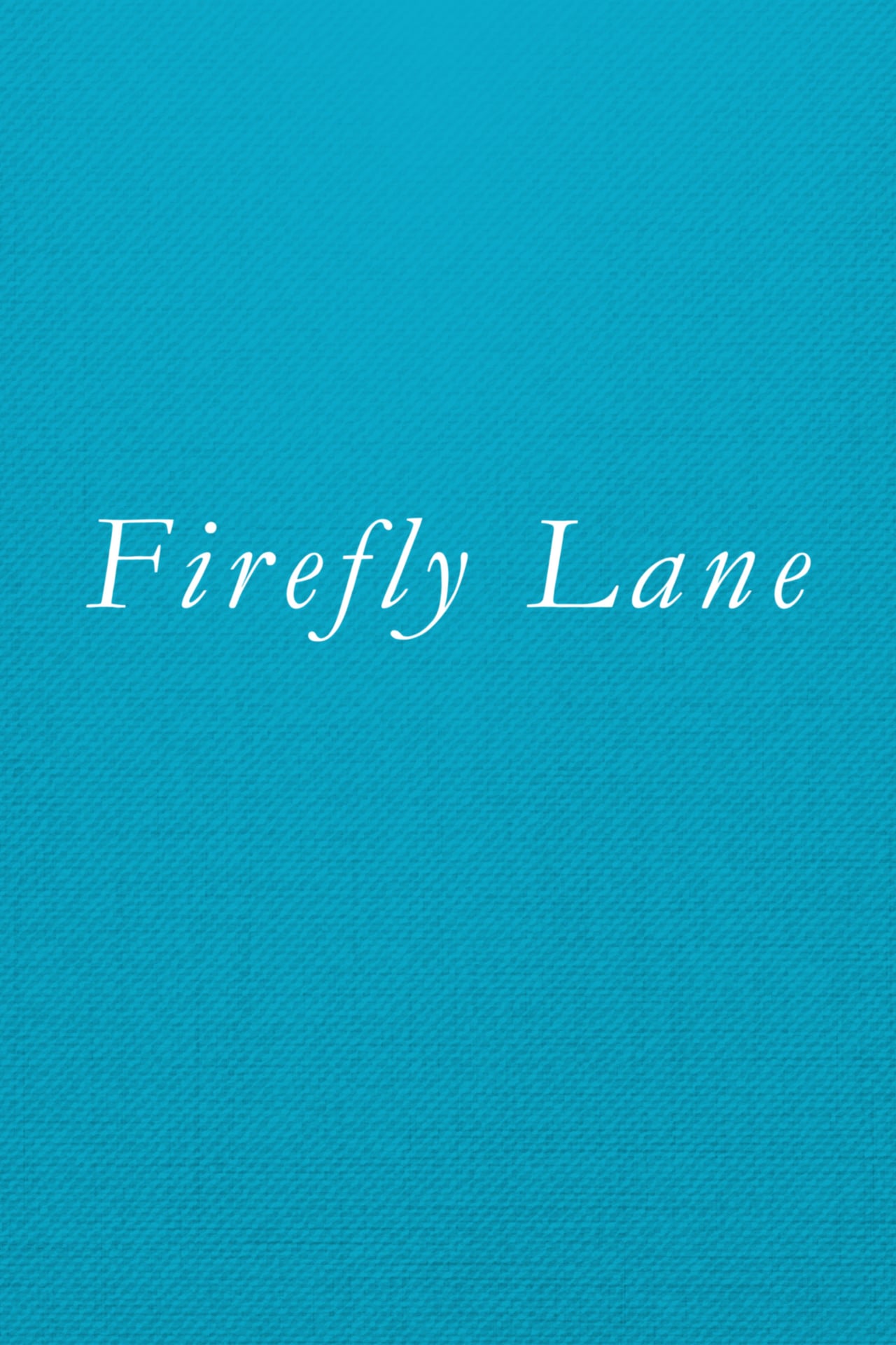 Firefly Lane (season 1)
