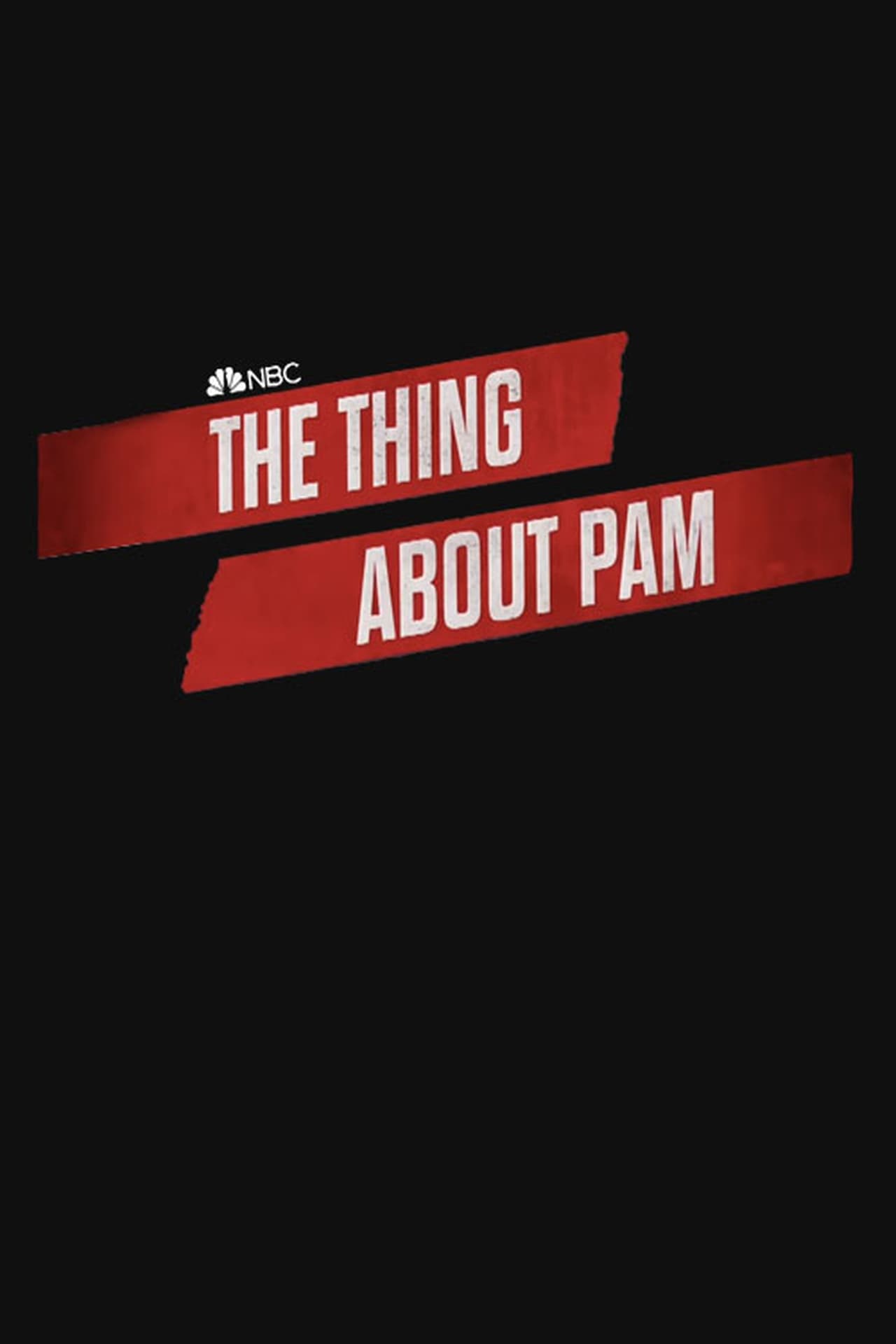 The Thing About Pam (season 1)