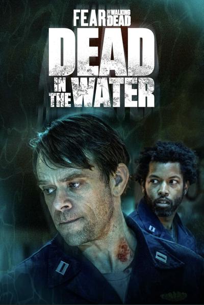 Fear the Walking Dead: Dead in the Water (season 1)