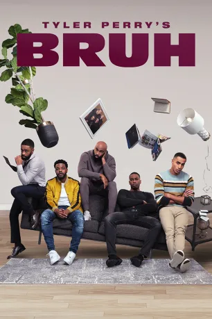 Tyler Perry's Bruh (season 3)