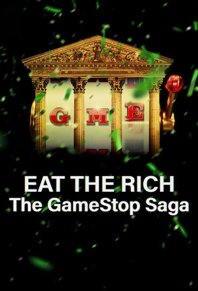 Eat the Rich: The GameStop Saga (season 1)