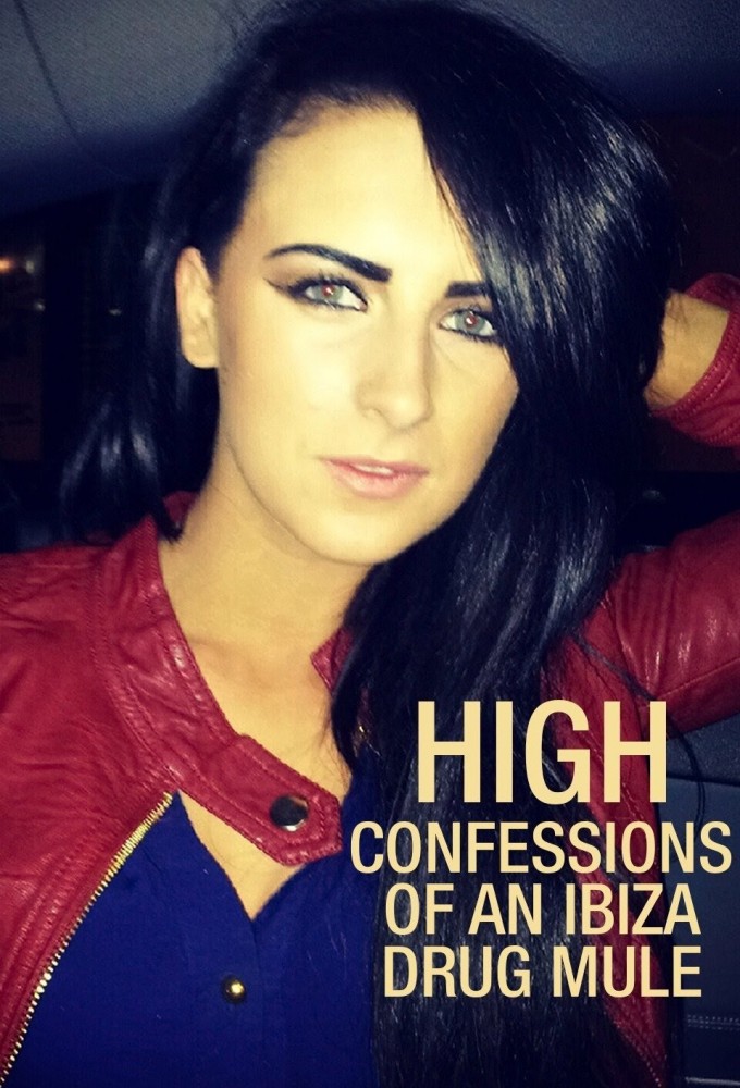 High: Confessions of an Ibiza Drug Mule (season 1)