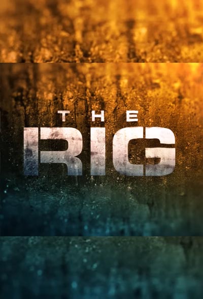 The Rig (season 1)