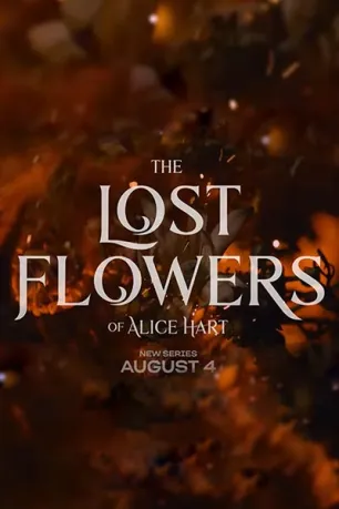 The Lost Flowers of Alice Hart (season 1) The Lost Flowers of Alice Hart (season 1)