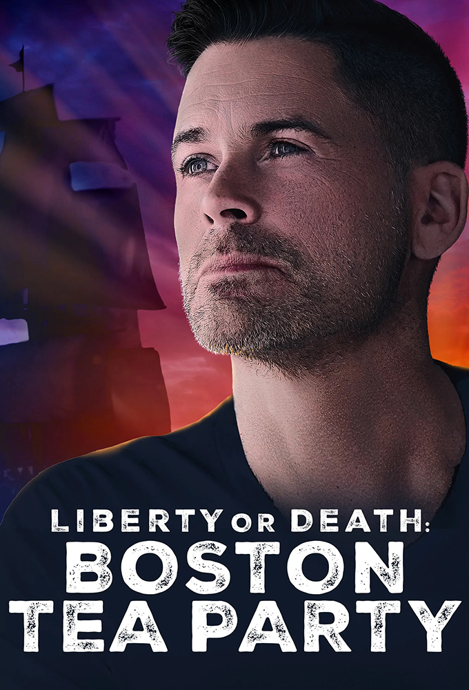 Liberty or Death: Boston Tea Party (season 1)