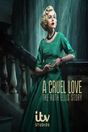 A Cruel Love: The Ruth Ellis Story (season 1)