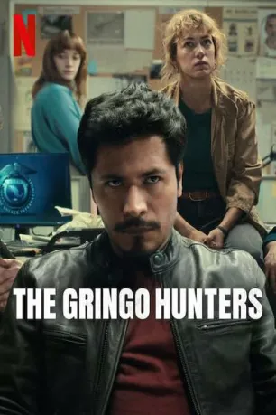 The Gringo Hunters (season 1)